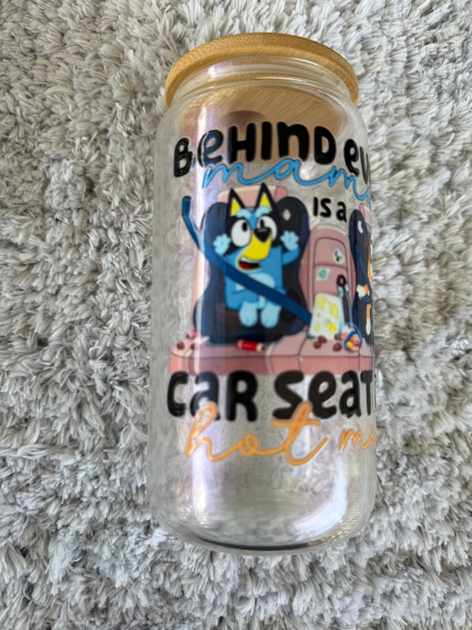 Behind every mama is a car seat and a hot mess